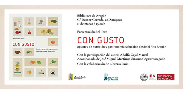 Adolfo Cajal Marzal presenta 'Con gusto. Apuntes de nutrición y gastronomía saludable desde el Alto Aragón'